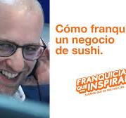 Cómo franquiciar un negocio de sushi | Franquicias que inspiran | Sushi Club
