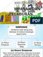 Selain untuk simpanan akaun ini juga sesuai untuk peniaga asingkan modal dan juga untung semasa meniaga tanpa perlu membuat akaun semasa. Tingkatan 3 Matematik Bab 3