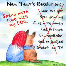 New Years Resolution Spend More Time With My Dog New Years Resolution Fur Babies Dogs