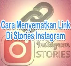Cara Menyematkan Link Di Stories Instagram Blog Tips