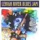 Lehigh River Blues Jam event image