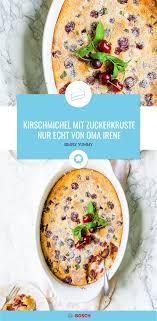 Kirschmichel Mit Zuckerkruste Nur Echt Von Oma Irene Rezept Kirschmichel Rezepte Simply Yummy