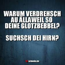 Augen Verdrehen Gehirn Schwabisch Schwaben Schwoba Wurttemberg Schwabische Spruche Schwaben Witze Coole Spruche
