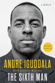 12 hours ago · andre iguodala is signing with the golden state warriors, according to jonathan abrams of the new york times on friday. The Sixth Man A Memoir Iguodala Andre Wallace Carvell Amazon De Bucher