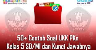 We did not find results for: Lengkap 50 Contoh Soal Ukk Pkn Kelas 5 Sd Mi Dan Kunci Jawabnya Terbaru Bospedia