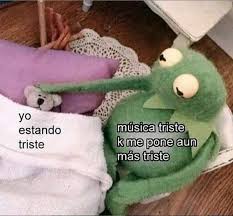 Canciones de memes sad que no sabes como se llaman. Momos Sad Explore Tumblr Posts And Blogs Tumgir