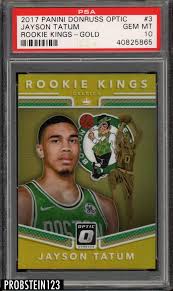2017 18 Panini Optic Gold Kings Jayson Tatum Celtics Rc Rookie 10 Psa 10 Pop 1 Jayson Tatum Tatum 10 Things