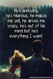 He S Annoying Pictures Photos And Images For Facebook Tumblr Pinterest And Twitter Boyfriend Quotes Couple Quotes Inspirational Quotes