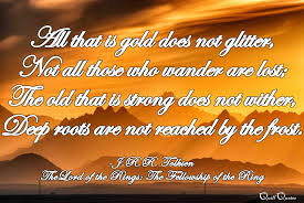In 'all that glitters is not gold,' shakespeare finds a perfect, beautiful image to express a profound truth, and as. All That Is Gold Does Not Glitter Quill Quotes