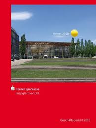 Die sparkasse wird den standort hauptstraße perspektivisch zur verfügung stellen: Geschaftsbericht 2010 Herne 2010 Herner Sparkasse