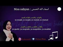 Asma ul husna jul 21st 2013. Lirik Asmaul Husna Nissa Sabyan Chords Chordify