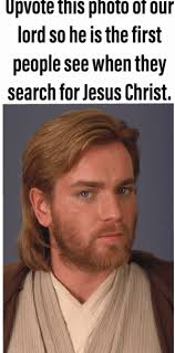 Help me obi wan kenobi. New Obi Wan Jesus Meme Memes Kenobi Memes Christmas Memes Ewan Mcgregor Memes
