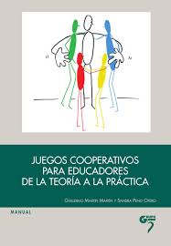 Algunos autores como loza e. Juegos Cooperativos Para Educadores De La Teoria A La Practica By Editorial Grupo 5 Issuu