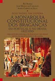 Monarquía te explicamos qué es una monarquía, su origen, tipos y países con monarquía en la actualidad. A Monarquia Constitucional Dos Bragancas Portuguese Edition Ebook Ramos Rui Amazon De Kindle Shop
