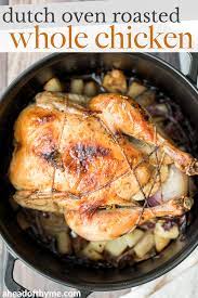 Dutch Oven Whole Roast Chicken Recipe Whole Roasted Chicken Cooking Whole Chicken Chicken Recipes