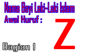 We did not find results for: Nama Bayi Laki Laki Islam Awal Huruf Z Bagian 11001 Nama Bayi Islam Nama Dan Arti Nama Untuk Bayi Islam1001 Nama Bayi Islam