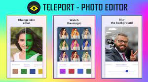 Blur the background in one click, try it! Teleport Best Photo Editor App Magic Editor 1 2 9 Download Apk