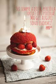 Buon Compleanno Auguri Dieta Alimentazione Sana Light Food Ironia Little Piccole Torte Monoporzione Sei In Ot Torta Monoporzione Alimenti Sani Dieta Alimentare
