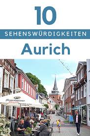 Sehenswürdigkeiten in niedersachsen 1694 aktuelle adressen mit bewertungen und auf lokalwissen im branchenbuch niedersachsen finden sie 1694 einträge mit adressen. Top 10 Aurich Sehenswurdigkeiten Tipps Karte Ostfriesland Urlaub Sehenswurdigkeiten Urlaub Nordsee