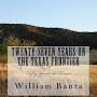 Profile Picture of Twenty-Seven Years on the Texas Frontier: Fifty Years in Texason Google