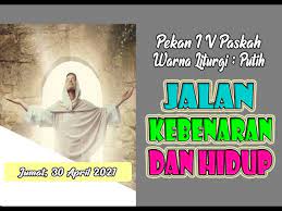 Hari raya umat katolik memperingati kamis putih, yaitu perjamuan terakhir setiap tahun pada hari kamis. Renungan Harian Katolik I Jumat 30 April 2021 Youtube