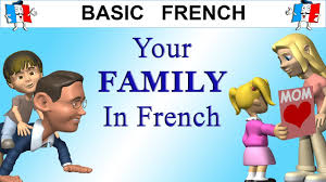 I went to france 2 years ago. How To Talk About Your Family In French Youtube