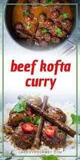 Beef Kofta Curry Your Family Will Love This Minced Beef Recipe For Dinner Recipe Beef Recipes For Dinner Indian Food Recipes Juicy Meatball Recipe
