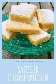 Schneller Zitronenkuchen Vom Blech Schneller Zitronenkuchen Zitronen Kuchen Und Blechkuchen Einfach