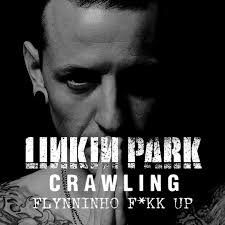 Stream LNKN PRK- CRAWLING (FLYNNINHO F*KK UP)[FREE DOWNLOAD] by FLYNNINHO