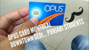 After that, it moves to section that explains where. Opus Card Montreal Montreal Vlog Cegep Punjabi Students How To Make Opus Card In Montreal Youtube