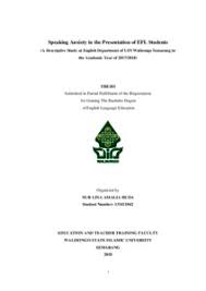 What are the contents of iain walisongo semarang? Speaking Anxiety In The Presentation Of Efl Students A Descriptive Study At English Department Of Uin Walisongo Semarang In The Academic Year Of 2017 2018 Walisongo Repository