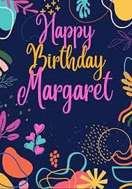 Happy Birthday Margaret: Large Cute Birthday Coloring Books For Woman, Mom,  Wife, Girlfriend, Her, Best Friend, Sister, Aunt, Adults, Best ... See All  My Birthday Books (adult woman): Wise, Benjamin: 9798846712935: Amazon.com:  Books