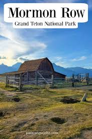 The mormon pioneer national historic trail crosses five states including il, ia, ne, ut, and wy. Mormon Row Historic District Grand Teton National Park Park Ranger John