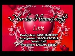 Oft bleiben sie im gedächtnis für das ganze leben. Walpachili Das Schonste Deutsche Liebeslied