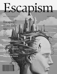 Escaping from daily life