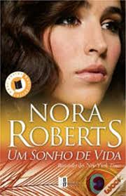 um sonho de vida nora roberts wook nora roberts livros nora roberts nora