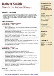 The assistant director of financial aid position ispart of a team that is responsible for effective calculation of financial aid awards, maintaining financial aid records, and communication with prospective students and their families with the goal of enhancing financial literacy,debt management, and increasing access to higher. Financial Aid Assistant Resume Samples Qwikresume