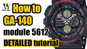Ga 140 G Shock 5612 Module Tutorial On How To Setup And Use All The Functions Youtube