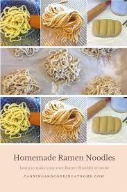 Noodles Who Doesn T Love Them How About Making Your Own Homemade Ramen Noodles These Can Be Homemade Ramen Homemade Ramen Noodles Noodle Recipes Homemade