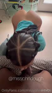 Missjohndough Greedy Bitch With Big Ass Blowjob And Fuck OnlyFans Video |  Thothub.