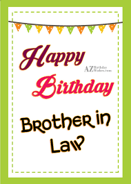 Happy birthday to someone who arrived in my world and then switches my whole world. Happy Birthday To My Brother In Law Best Of Forever Quotes