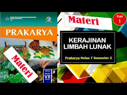 Latihan soal prakarya kelas 7 semester 2 kerajinan limbah lunak januari 31 2019 manakah sampahlimbah padat cair gas. Kerajinan Limbah Lunak Materi Pembelajaran Prakarya Kelas 7 Smp Mts Semester 2 Part 1 Youtube