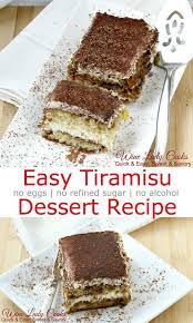 Easy No Egg Tiramisu Dessert Recipe Nobake Norefinedsugar Noalcohol Easydessert Dessert Recipes Alcoholic Desserts Alcohol Desserts Recipes
