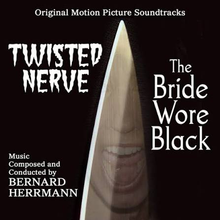 Twisted Nerve / The Bride Wore Black - Original Motion Picture Soundtracks  - Album by Bernard Herrmann | Spotify