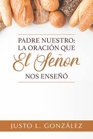 Padre nuestro, que estás en el cielo. Padre Nuestro La Oracion Que El Senor Nos Enseno Sepa Asociacion De Editoriales Evangelicas
