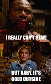 Baby It S Cold Outside Image Gallery List View Know Your Meme