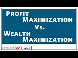 Profit Maximization Vs Wealth Maximization In Hindi Difference Bba Mba Bcom Ppt Youtube