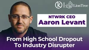 NTWRK CEO Aaron Levant: From High Scool Dropout to Industry Disrupter