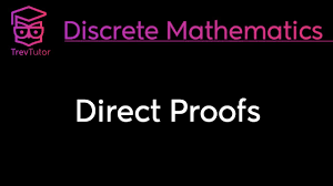 Direct Proofs Discrete Mathematics Youtube