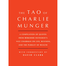 Berkshire hathaway owns several companies that bear its name, including berkshire hathaway homeservices of america, berkshire hathaway direct insurance company, berkshire hathaway automotive, berkshire hathaway energy company, berkshire hathaway homestate companies. Tao Of Charlie Munger A Compilation Of Quotes From Berkshire Hathaway S Vice Chairman On Life Business And The Pursuit Of Wealth With Commentary By David Clark By David Clark